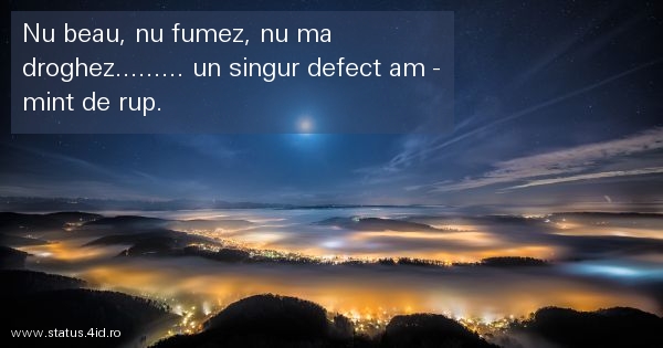 Nu beau, nu fumez, nu ma droghez......... un...