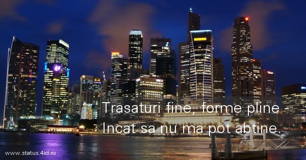 Citate despre fete - #3926