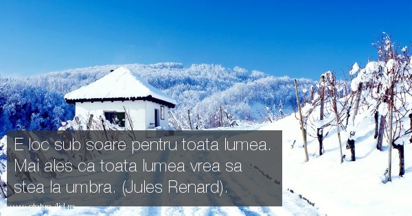E loc sub soare pentru toata lumea. Mai ales ca...