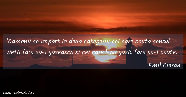 Oamenii se impart in doua categorii: cei care...